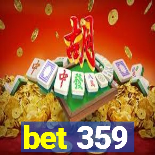 bet 359